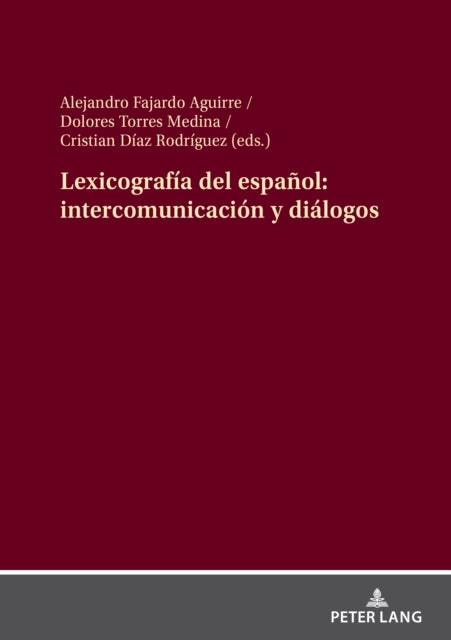 Lexicograf?a del espa?ol: intercomunicaci?n y di?logos