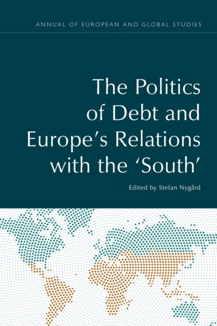 The Politics of Debt and Europe's Relations with the 'South'