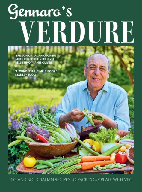 Gennaro’s Verdure: Big and Bold Italian Recipes to Pack Your Plate with Veg