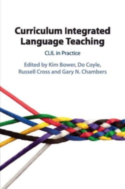 Curriculum Integrated Language Teaching: CLIL in Practice