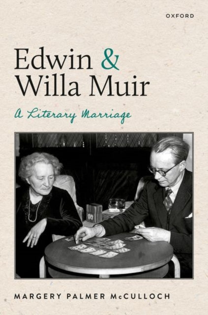 Edwin and Willa Muir: A Literary Marriage