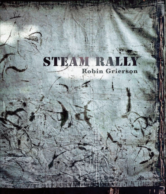 Steam Rally: Robin Grierson