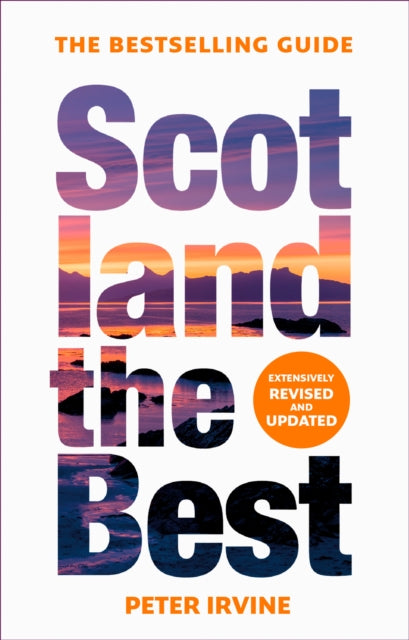 Scotland The Best: The Bestselling Guide