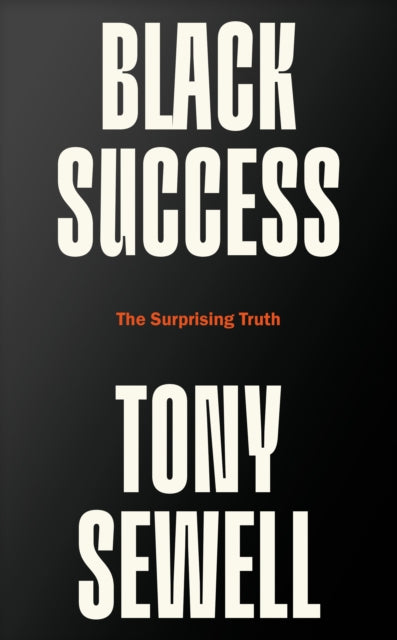 Black Success: The Surprising Truth