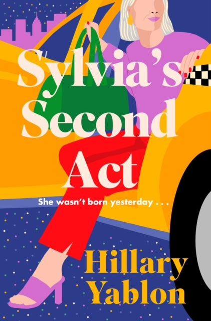 Sylvia's Second Act: The hilarious, heartwarming and utterly feel-good read for 2024!