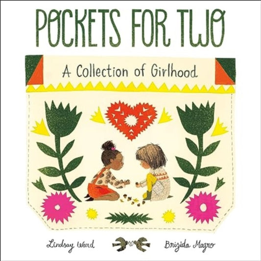 Pockets for Two: A Collection of Girlhood