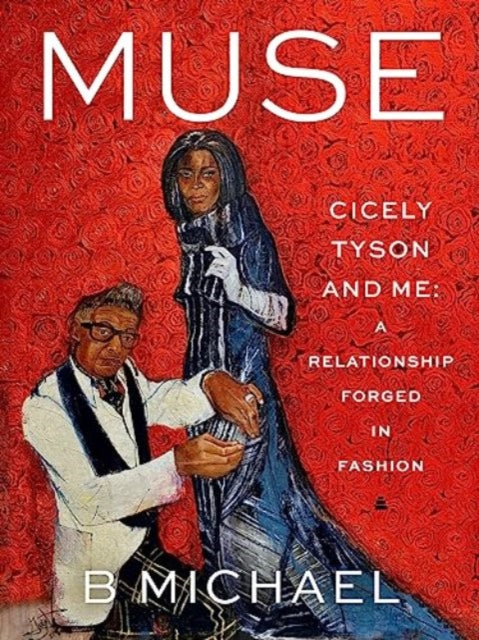 Muse: My Relationship With Cicely Tyson, Forged in Fashion