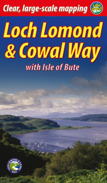 Loch Lomond & Cowal Way (2 ed): with Isle of Bute