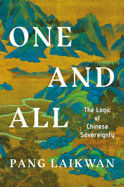 One and All: The Logic of Chinese Sovereignty