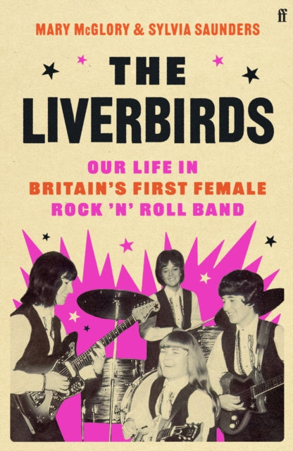 The Liverbirds: Our life in Britain's first female rock 'n' roll band