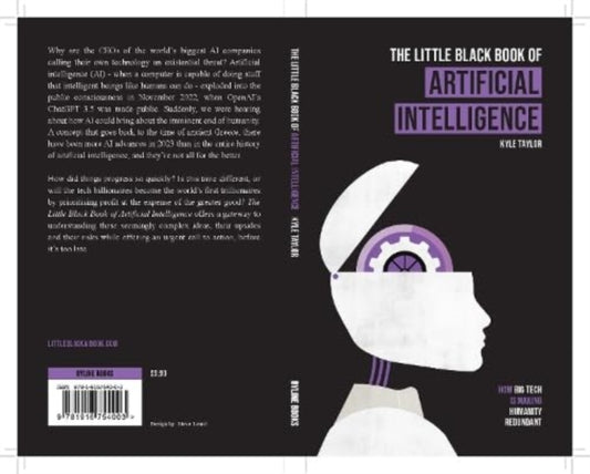The Little Black Book of Artificial Intelligence: How Big Tech is Making Humanity Redundant