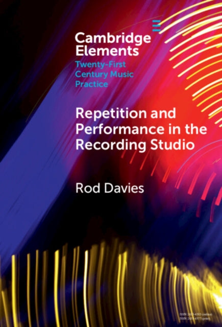 Repetition and Performance in the Recording Studio