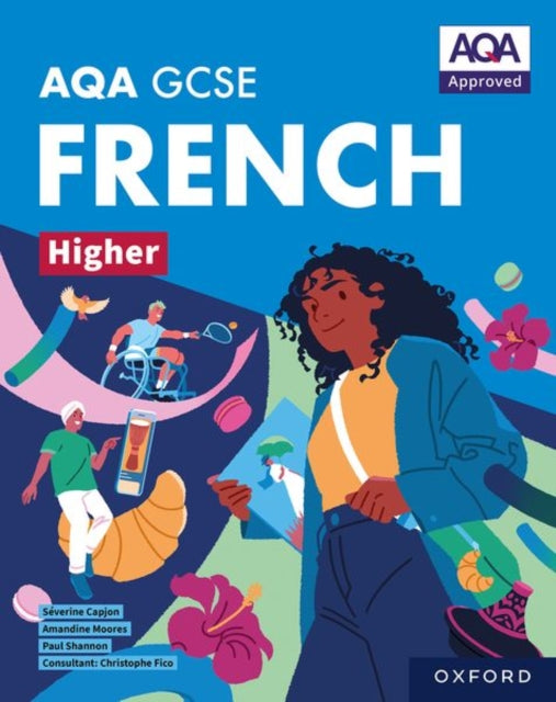AQA GCSE French Higher: AQA Approved GCSE French Higher Student Book