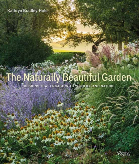 Naturally Beautiful Garden: Designs That Engage with Wildlife and Nature