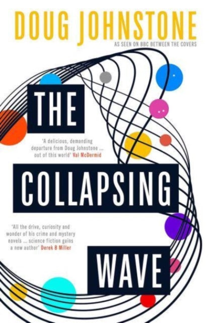 The Collapsing Wave: The epic, awe-inspiring new novel from the author of BBC 2's Between the Covers pick THE SPACE BETWEEN US