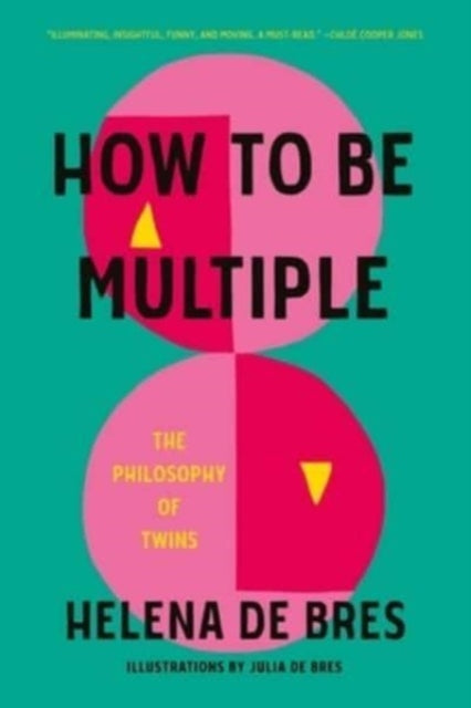 How to be Multiple: The Philosophy of Twins