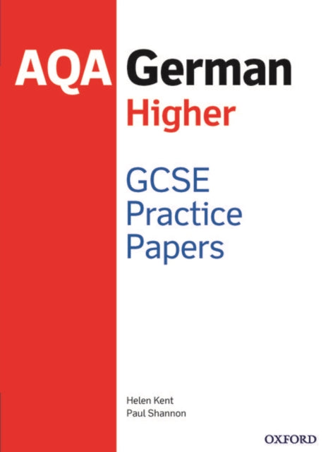 AQA GCSE German Higher Practice Papers: With all you need to know for your 2021 assessments