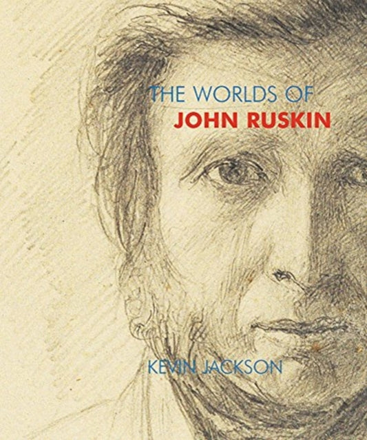 Worlds of John Ruskin