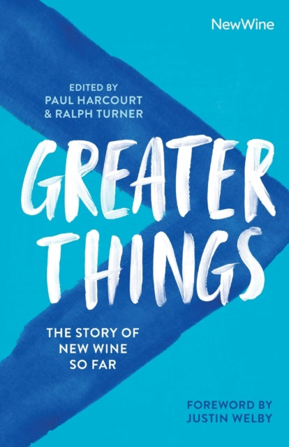 Greater Things: The Story of New Wine So Far