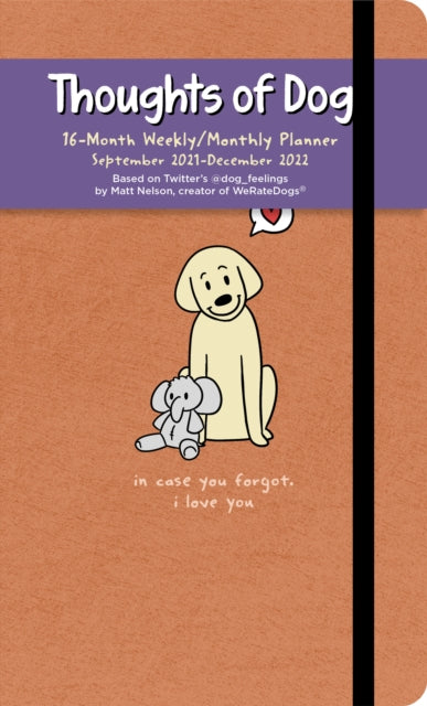 Thoughts of Dog 16-Month 2021-2022 Weekly/Monthly Planner Calendar