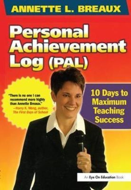 Personal Achievement Log (PAL): 10 Days of Maximum Teaching Success