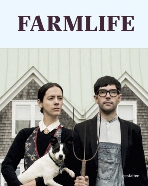 Farmlife: From Farm to Table and New Country Culture