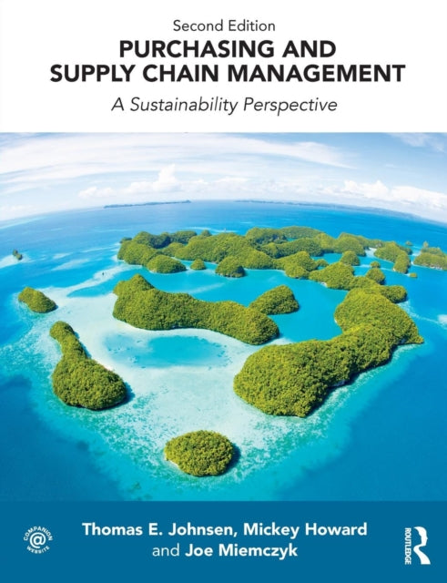 Purchasing and Supply Chain Management: A Sustainability Perspective