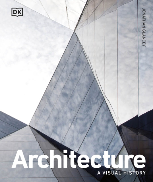 Architecture: A Visual History