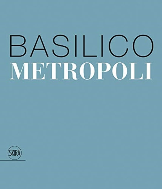 Gabriele Basilico: Metropoli