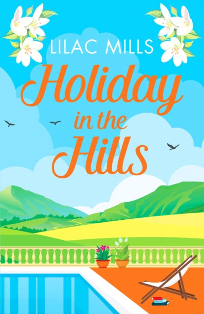 Holiday in the Hills: An uplifting romance to put a smile on your face