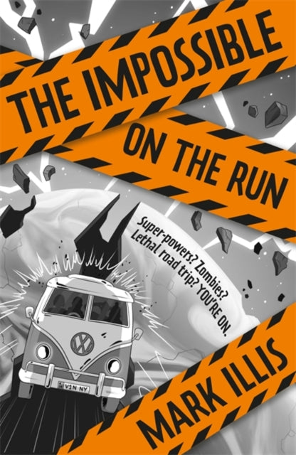 The Impossible: On the Run: Book 2