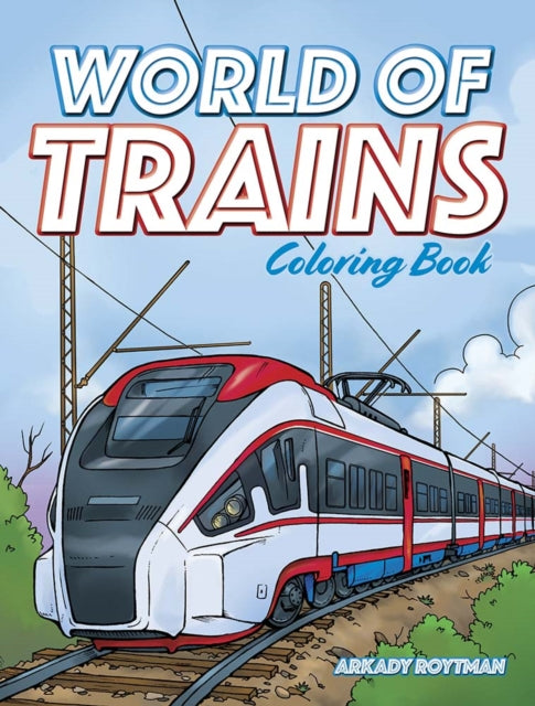 World of Trains Coloring Book