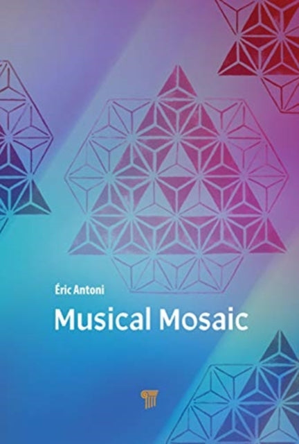 Musical Mosaic: A Journey through Music: A Memoir