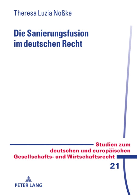 Die Sanierungsfusion Im Deutschen Recht