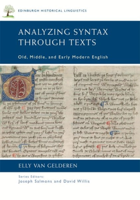 Analyzing Syntax Through Texts: Old, Middle, and Early Modern English