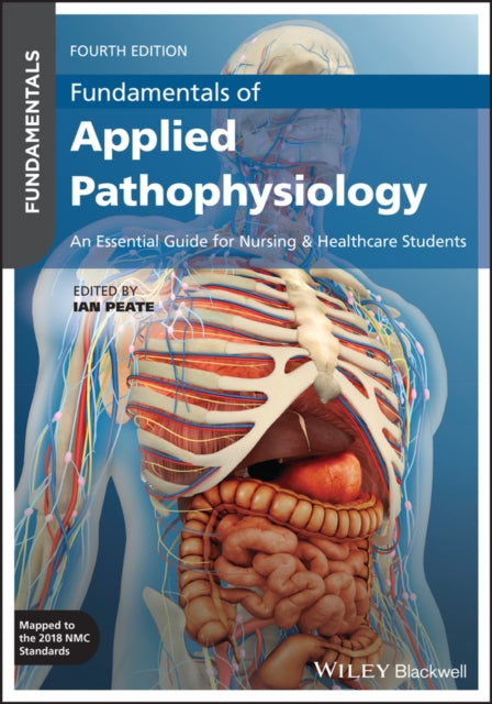 Fundamentals of Applied Pathophysiology: An Essential Guide for Nursing and Healthcare Students