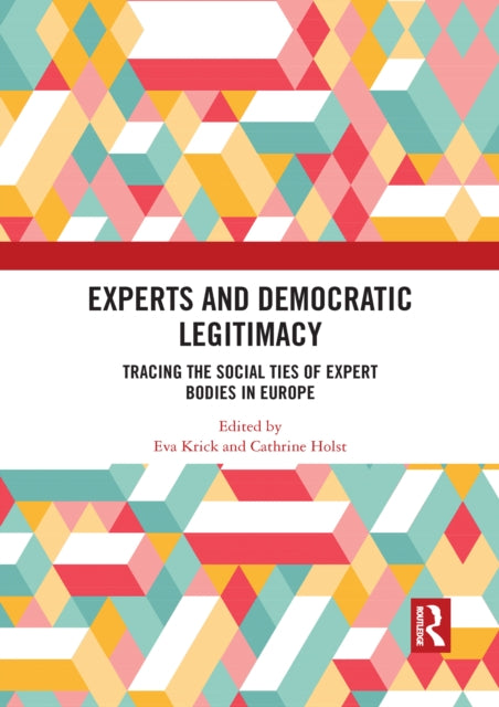 Experts and Democratic Legitimacy: Tracing the Social Ties of Expert Bodies in Europe
