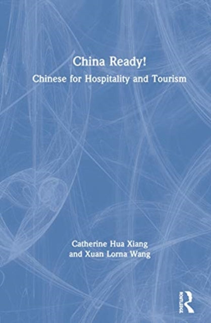 China Ready!: Chinese for Hospitality and Tourism