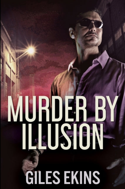 Murder By Illusion: Large Print Edition