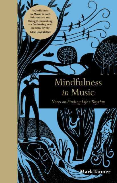 Mindfulness in Music: Notes on Finding Life's Rhythm