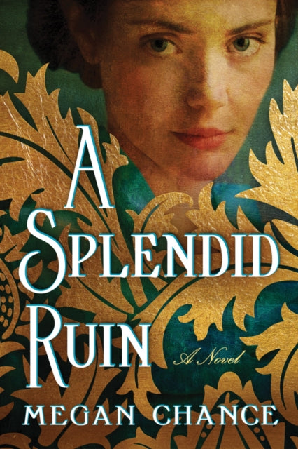 Splendid Ruin: A Novel