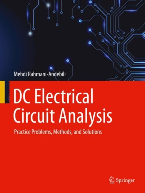DC Electrical Circuit Analysis: Practice Problems, Methods, and Solutions