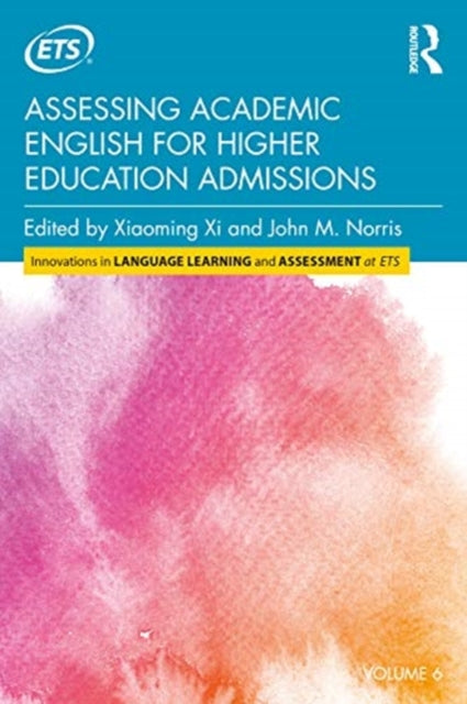 Assessing Academic English for Higher Education Admissions