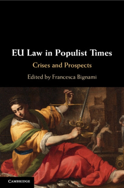 EU Law in Populist Times: Crises and Prospects
