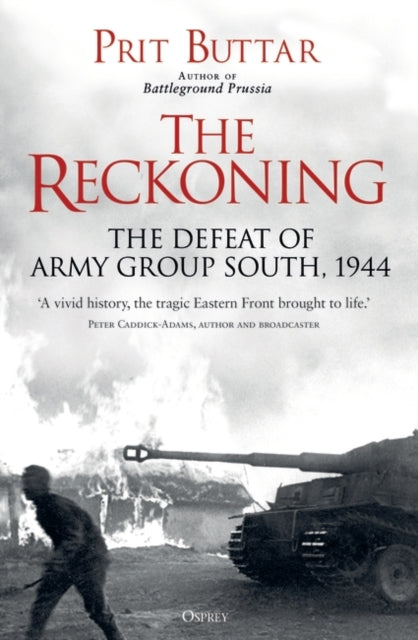 Reckoning: The Defeat of Army Group South, 1944