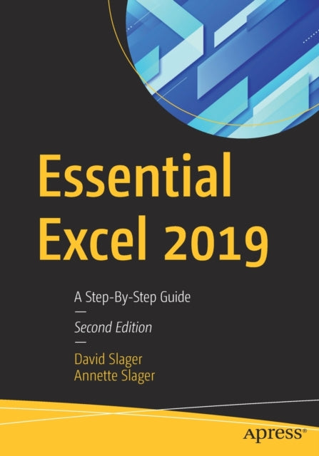 Essential Excel 2019: A Step-By-Step Guide