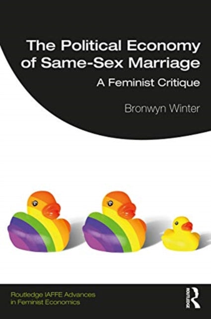 Political Economy of Same-Sex Marriage: A Feminist Critique