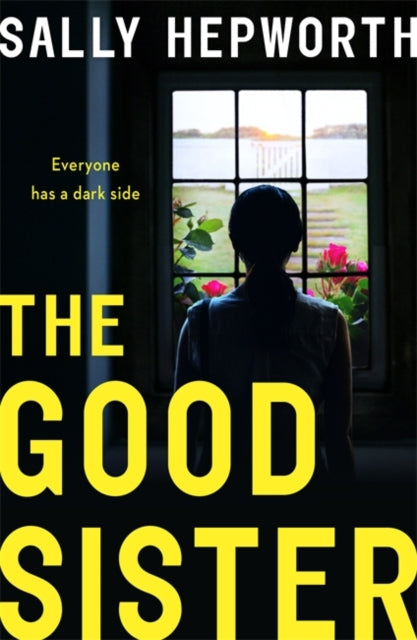 Good Sister: The gripping domestic page-turner perfect for fans of Liane Moriarty