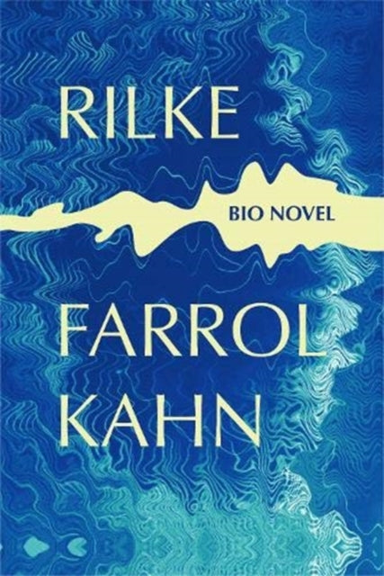 Rilke: Bio Novel