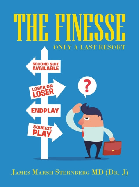 Finesse: Only a Last Resort